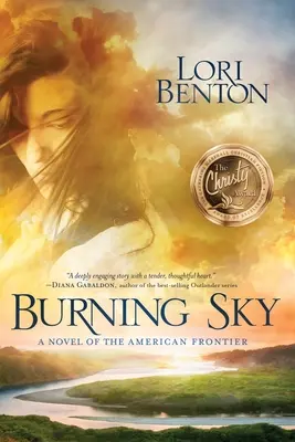 Burning Sky: Az amerikai határvidék regénye - Burning Sky: A Novel of the American Frontier