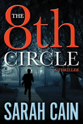 A 8. kör: A Danny Ryan thriller - The 8th Circle: A Danny Ryan Thriller