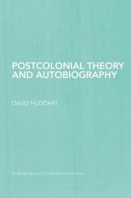 Posztkoloniális elmélet és önéletírás - Postcolonial Theory and Autobiography