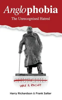 Anglofóbia: A fel nem ismert gyűlölet - Anglophobia: The Unrecognised Hatred