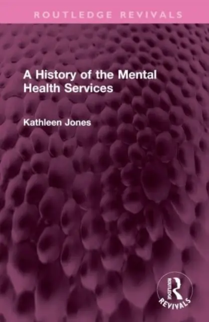 A mentális egészségügyi szolgáltatások története - A History of the Mental Health Services