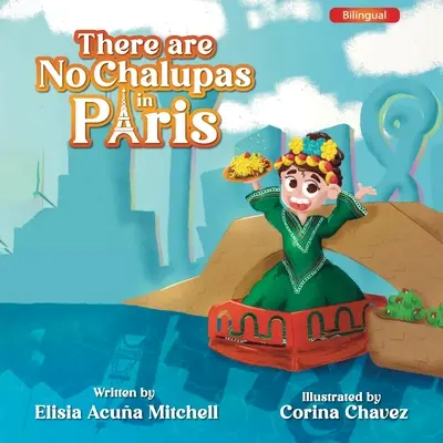 Párizsban nincsenek chalupák - There are No Chalupas in Paris