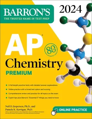 AP Chemistry Premium, 2024: 6 gyakorlati teszt + átfogó áttekintés + online gyakorlás - AP Chemistry Premium, 2024: 6 Practice Tests + Comprehensive Review + Online Practice