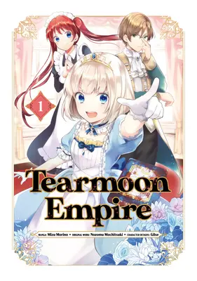 Tearmoon Empire (Manga) 1. kötet - Tearmoon Empire (Manga) Volume 1