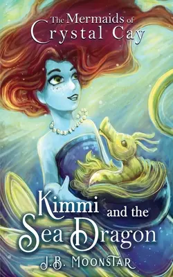 Kimmi és a tengeri sárkány - Kimmi and the Sea Dragon