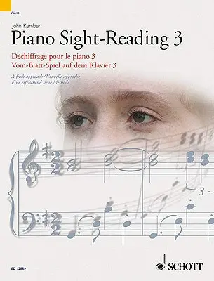 Piano Sight-Reading 3/Dechiffrage Pour Le Piano 3/Vom-Blatt-Spiel Auf Dem Klavier 3: A Fresh Approach/Nouvelle Approche/Eine Erfrischend Neue Methode (Új megközelítés/Nouvelle Approche/Eine Erfrischend Neue Methode). - Piano Sight-Reading 3/Dechiffrage Pour Le Piano 3/Vom-Blatt-Spiel Auf Dem Klavier 3: A Fresh Approach/Nouvelle Approche/Eine Erfrischend Neue Methode