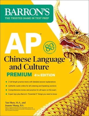 AP Chinese Language and Culture Premium, negyedik kiadás: 2 gyakorló teszt + átfogó áttekintés + online hanganyag - AP Chinese Language and Culture Premium, Fourth Edition: 2 Practice Tests + Comprehensive Review + Online Audio