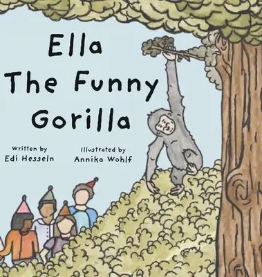 Ella, a vicces gorilla - Ella the Funny Gorilla