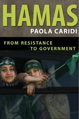 Hamasz: Az ellenállástól a kormányzásig - Hamas: From Resistance to Government