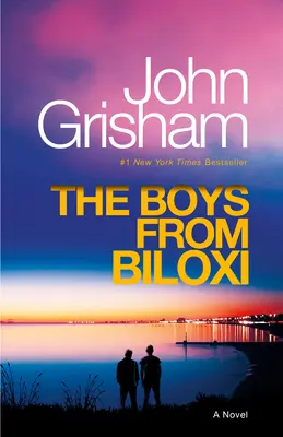 A biloxi fiúk: Egy jogi thriller - The Boys from Biloxi: A Legal Thriller