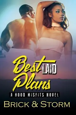 Best Laid Plans - A Hood Misfits regénye - Best Laid Plans - A Hood Misfits Novel