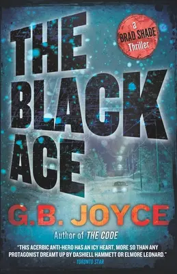 A fekete ász: Egy Brad Shade thriller - The Black Ace: A Brad Shade Thriller