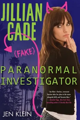 Jillian Cade: (Hamis) paranormális nyomozó - Jillian Cade: (Fake) Paranormal Investigator