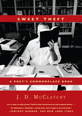 Édes lopás: A Poet's Commonplace Book - Sweet Theft: A Poet's Commonplace Book