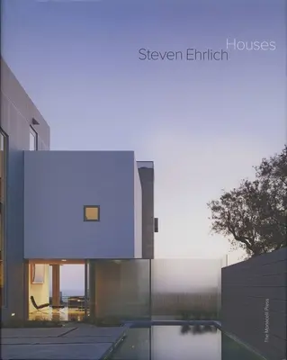 Steven Ehrlich Házak - Steven Ehrlich Houses