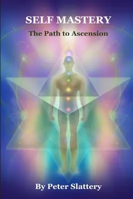 Önuralom: A felemelkedéshez vezető út - Self Mastery: The Path to Ascension