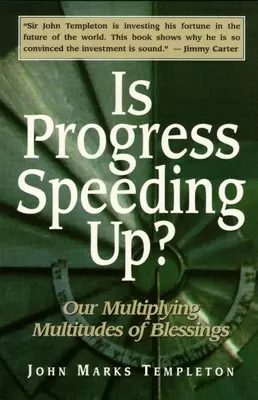 Felgyorsul-e a fejlődés: Az áldások sokaságának megsokszorozása - Is Progress Speeding Up: Multiplying Multitudes of Blessings