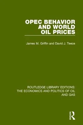 Az OPEC magatartása és a világpiaci olajárak - OPEC Behaviour and World Oil Prices