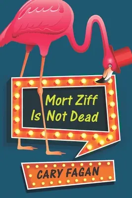 Mort Ziff nem halt meg - Mort Ziff Is Not Dead