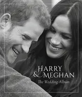 Harry herceg és Meghan Markle - Az esküvői album - Prince Harry and Meghan Markle - The Wedding Album