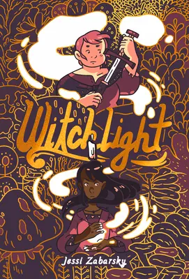 Boszorkányfény: (Grafikus regény) - Witchlight: (A Graphic Novel)