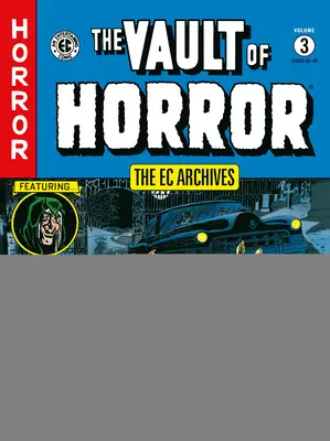 Archivy ES: 3: Vault of Horror Volume 3 - The EC Archives: Vault of Horror Volume 3
