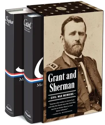 Grant és Sherman: Polgárháborús emlékiratok: A Library of America Boxed Set - Grant and Sherman: Civil War Memoirs: A Library of America Boxed Set