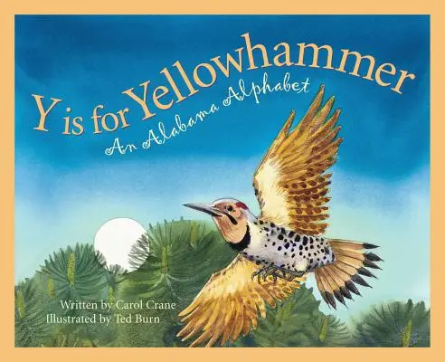 Y Is for Yellowhammer: Egy alabamai ábécé - Y Is for Yellowhammer: An Alabama Alphabet