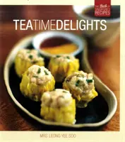 Tea Time Delights - A legjobb szingapúri receptek - Tea Time Delights - The Best of Singapore's Recipes