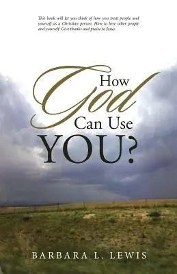 Hogyan használhat téged Isten? - How God Can Use You?