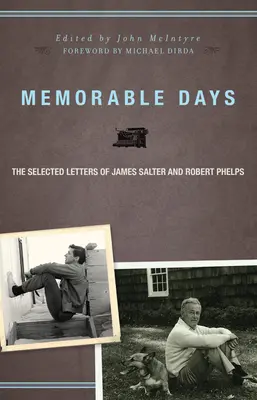 Emlékezetes napok: James Salter és Robert Phelps válogatott levelei - Memorable Days: The Selected Letters of James Salter and Robert Phelps