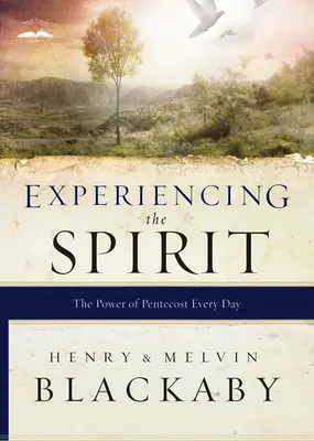 A Lélek megtapasztalása: A pünkösd ereje minden nap - Experiencing the Spirit: The Power of Pentecost Every Day