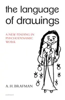 A rajzok nyelve - Egy új felfedezés a pszichodinamikai munkában - Language of Drawings - A New Finding in Psychodynamic Work