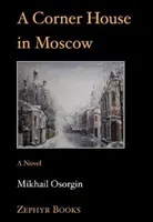 Sarokház Moszkvában - Corner House in Moscow