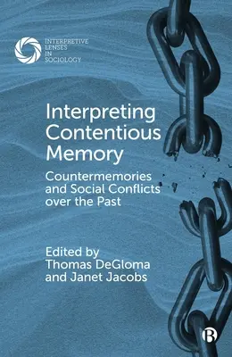 A vitatott emlékezet értelmezése: Ellenemlékek és a múlt feletti társadalmi konfliktusok - Interpreting Contentious Memory: Countermemories and Social Conflicts Over the Past