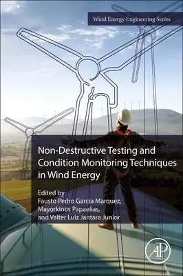 Rombolásmentes vizsgálat és állapotfigyelési technikák a szélenergiában - Non-Destructive Testing and Condition Monitoring Techniques in Wind Energy