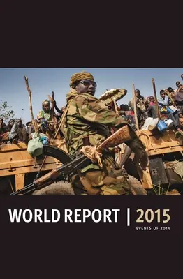 Világjelentés 2015: A 2014-es év eseményei - World Report 2015: Events of 2014