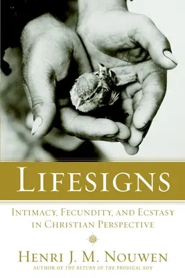 Életjelek: Intimitás, termékenység és eksztázis keresztény szemszögből - Lifesigns: Intimacy, Fecundity, and Ecstasy in Christian Perspective