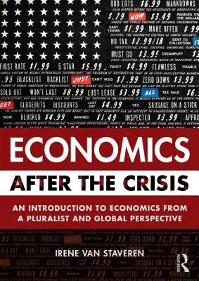 Közgazdaságtan a válság után: Bevezetés a közgazdaságtanba pluralista és globális szemszögből - Economics After the Crisis: An Introduction to Economics from a Pluralist and Global Perspective