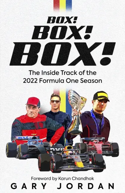 Box! Box! Box!: A 2022-es Forma-1-es szezon belső története - Box! Box! Box!: The Inside Track of the 2022 Formula One Season