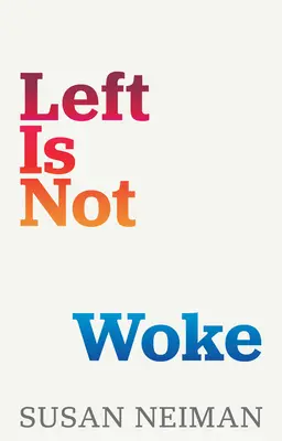 A baloldal nem ébredt fel - Left Is Not Woke