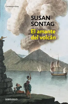 El Amante del Volcn / Milovník sopky: Román o sopce - El Amante del Volcn / The Volcano Lover: A Romance