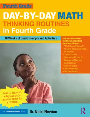 Napi matematikai gondolkodási rutinok a negyedik osztályban: 40 hétnyi gyors ösztönzés és tevékenység - Day-By-Day Math Thinking Routines in Fourth Grade: 40 Weeks of Quick Prompts and Activities