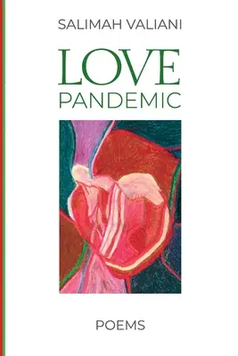 Szerelmi járvány: Versek - Love Pandemic: Poems