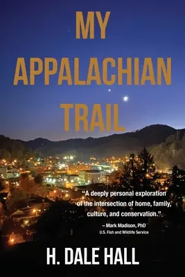 Az Appalache-ösvényem - My Appalachian Trail