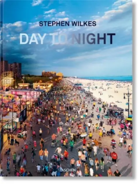 Stephen Wilkes. Naptól éjszakáig - Stephen Wilkes. Day to Night