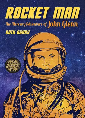 Rocket Man: John Glenn Mercury-kalandja - Rocket Man: The Mercury Adventure of John Glenn