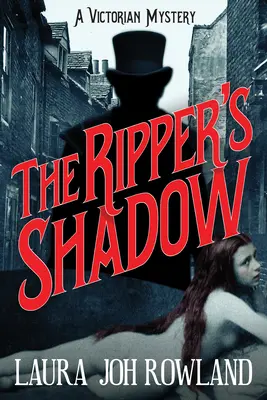 Hasfelmetsző árnyéka - Egy viktoriánus rejtély - Ripper's Shadow - A Victorian Mystery