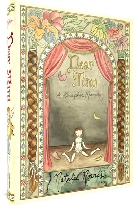 Kedves Mini! Grafikai emlékirat, első könyv - Dear Mini: A Graphic Memoir, Book One