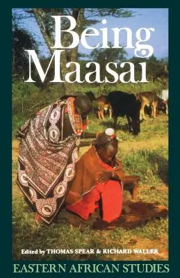 Maasainak lenni: Etnicitás és identitás Kelet-Afrikában - Being Maasai: Ethnicity and Identity In East Africa